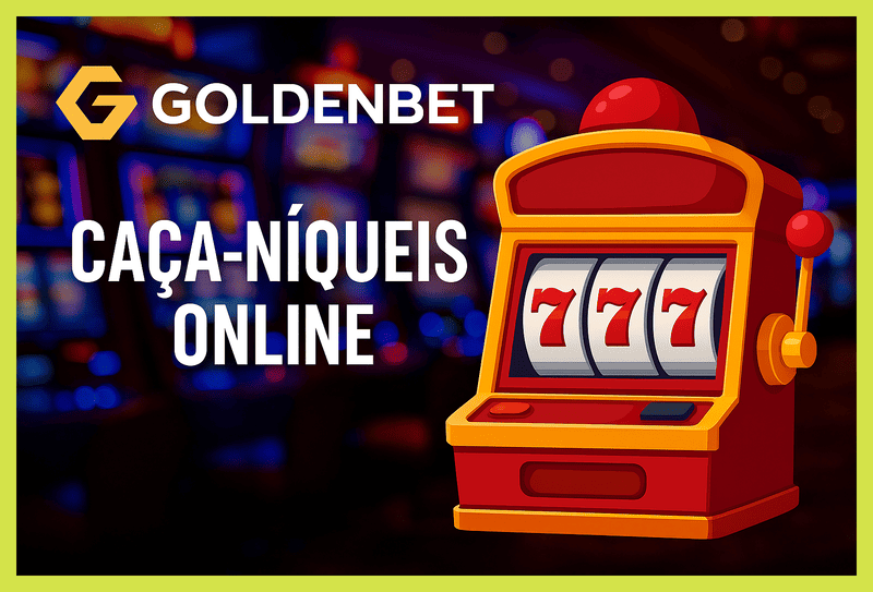 Explore o mundo das slot machines no GOLDENBET Casino
